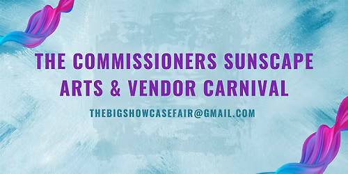 The Commissioners Sunscape Arts & Vendor Carnival