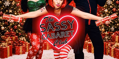 The Sassy Cabaret Club Presents\u2026 A Christmas Cracker!