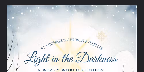 St. Michael\u2019s Light in the Darkness