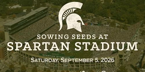 Sowing Seeds at Spartan Stadium