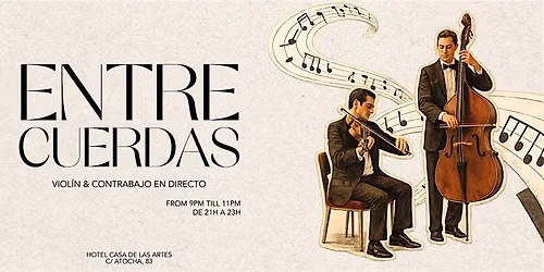 Entre Cuerdas | Viol\u00edn & Contrabajo en directo