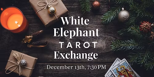 White Elephant Tarot Exchange!
