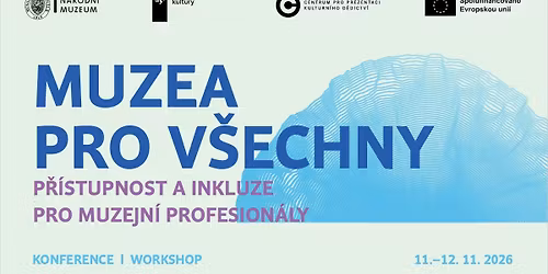 Muzea pro v\u0161echny. P\u0159\u00edstupnost a inkluze pro muzejn\u00ed profesion\u00e1ly