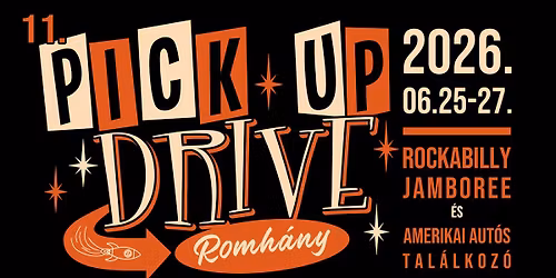 11. Pick Up Drive I Rockabilly Jamboree \u00e9s Amerikai Aut\u00f3s Tal\u00e1lkoz\u00f3