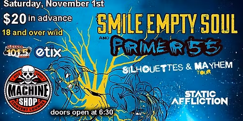 SMILE EMPTY SOUL & PRIMER 55 at The Machine Shop