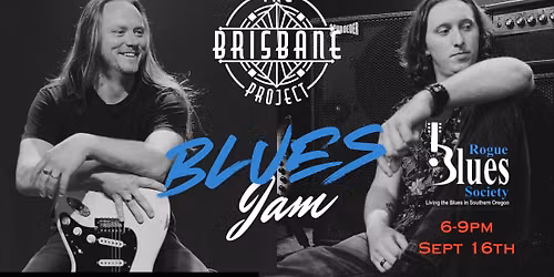 The Brisbane Project - Host Band Blues Jam - New Date!