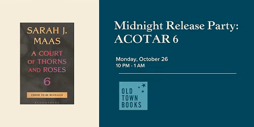 ACOTAR 6 Midnight Release Party
