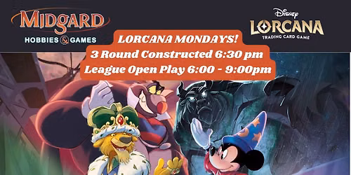 Lorcana Mondays! Constructed and Open Play Events 
