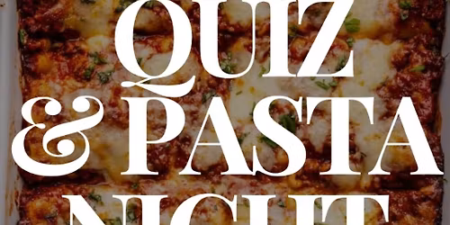 Quiz & Pasta Night 