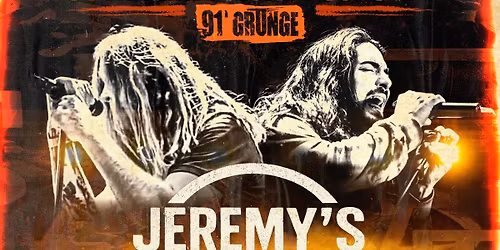 Grunge 1991, 35th Anniversary, with Jeremy's Ten and Disciple of the Garden