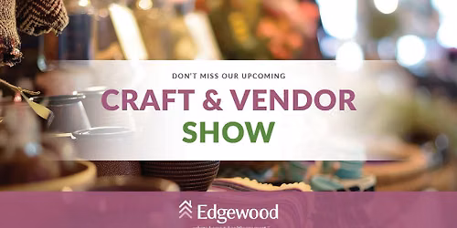 Craft & Vendor Show at Edgewood Grand Forks
