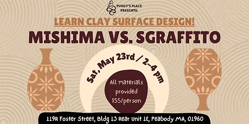 Engravings & Inlay; Clay Surface Design Mishima & Sgraffito! (5\/23; 2-4pm)