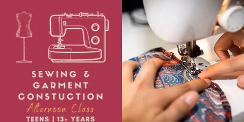 Afterschool Series | Teens Sewing & Garment Construction