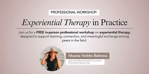 Experiential Therapy in Practice with Shauna Stobbs-Bultema, LMHS, QS