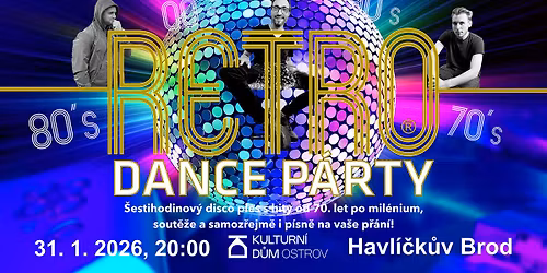 \u2605RETRO DANCE PARTY\u2605 31| 1| 2026| KD Ostrov Havl\u00ed\u010dk\u016fv Brod