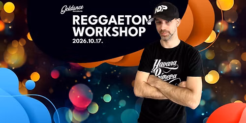 Reggaeton workshop (26.10.17.) | Goldance T\u00e1nciskola