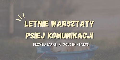 Letnie warsztaty psiej komunikacji | Bydgoszcz