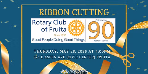Ribbon Cutting: Rotary Club of Fruita; Celebrating 90 years