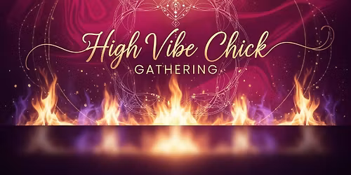 High Vibe Chick Gathering 