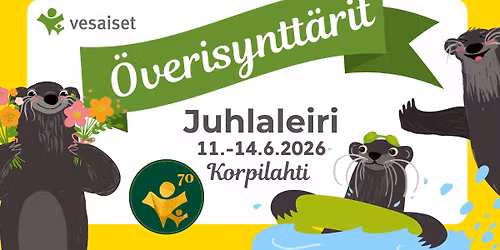 \u00d6verisyntt\u00e4rit Juhlaleiri, Vesaiset 70 v