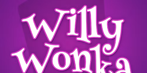 Willy Wonka KIDS at Straz Center for the Performing Arts - Teco Theater