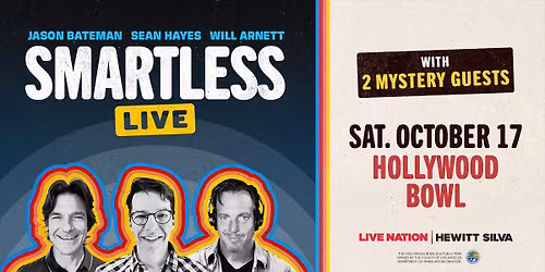 SmartLess - Jason Bateman, Sean Hayes, Will Arnett at Hollywood Bowl