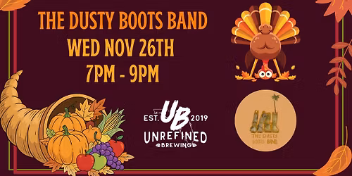 The Dusty Boots Band - Thanksgiving Eve Show