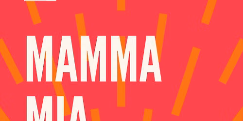 Cults & Classics Presents MAMMA MIA