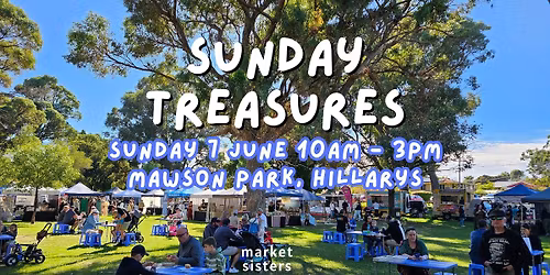 Sunday Treasures at Mawson Park 7 June