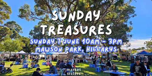 Sunday Treasures at Mawson Park 7 June