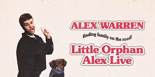 Alex Warren: Little Orphan Alex Live