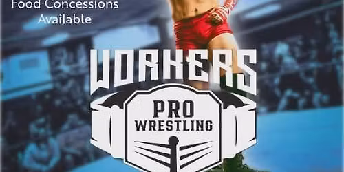 Workers Pro Wrestling Returns To Ringing Rocks!