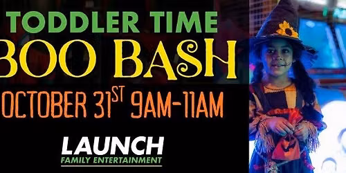Toddler Time BOO BASH at Launch