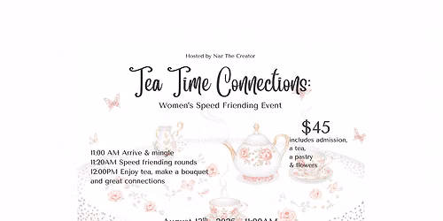 Tea Time Connections: Women's Speed Friending Event