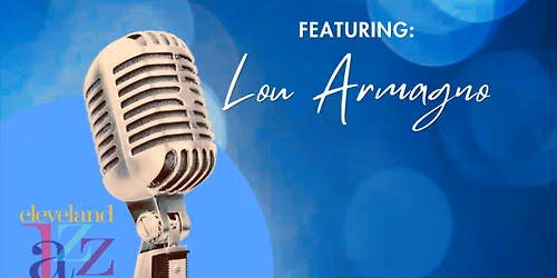 Cleveland Jazz Orchestra & Lou Armagno: Sinatra & Soul!