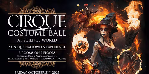 Cirque Costume Ball 2025 @ Science World \ud83c\udf83\ud83c\udfaa