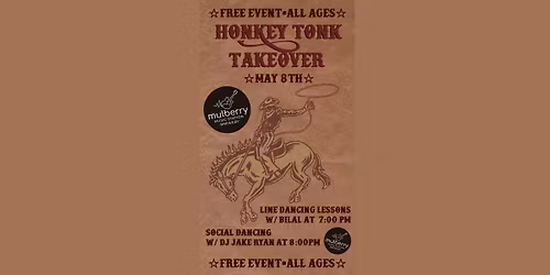 Honky-Tonk Takeover w\/ DJ Jake Ryan & Line Dancing Lessons w\/ Bilal