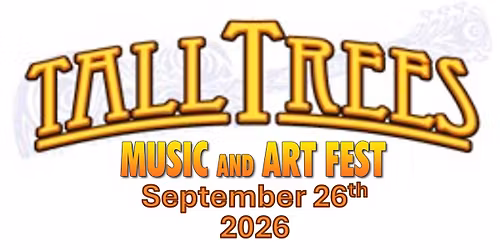 Tall Trees Music and Arts Festival 2026