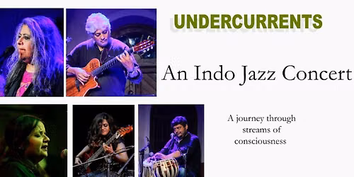 Undercurrents- Indo Jazz Concert