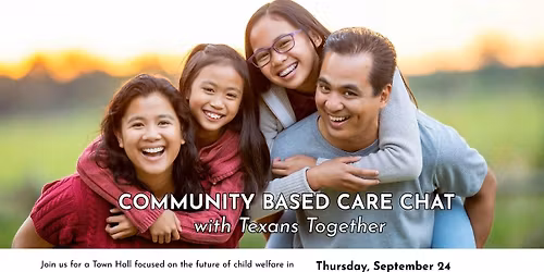 Community Based Care Chat with Texans Together