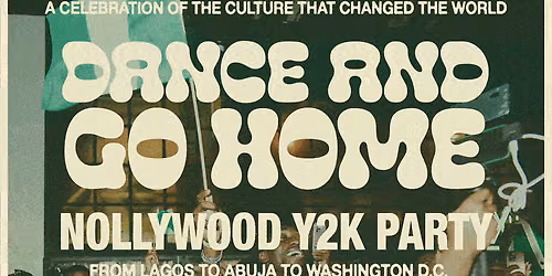 Dance and Go Home: Nollywood Y2K (Nigerian Independence Celebration)
