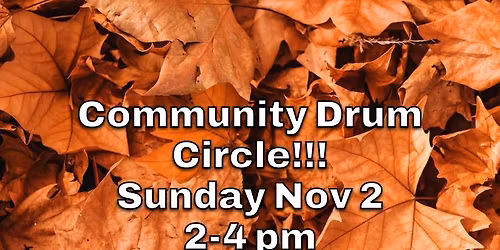 November Community Drum Circle!