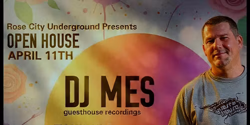 Rose City Underground Pres. Dj MES