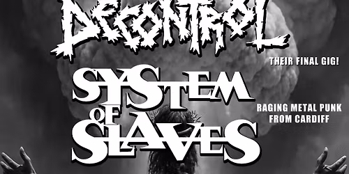 Decontrol \/ System of Slaves \/ Unified Action \/ The Unnamed