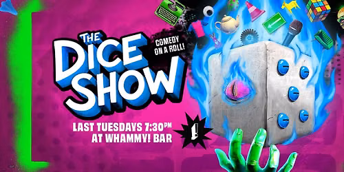 The Dice Show Evolves Tues 25 Aug