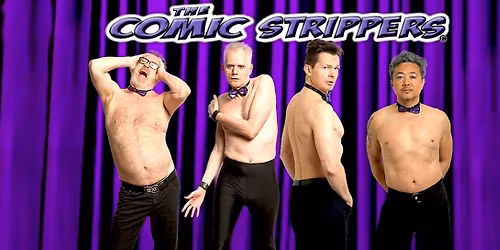 The Comic Strippers at Community Auditorium Thunder Bay