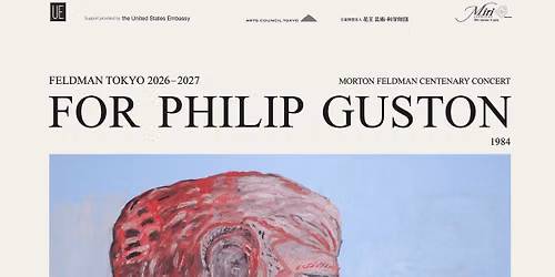 Japanese Premiere of "For Philip Guston" & World Premiere by Yuji Takahashi