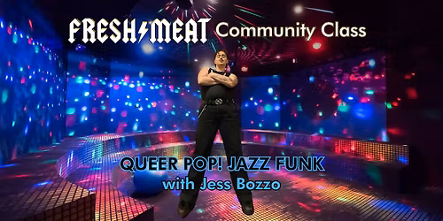 Queer Pop! Jazz Funk Dance Class - Week 4 of 4