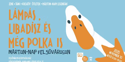 L\u00e1mp\u00e1s, libad\u00edsz \u00e9s m\u00e9g polka is \u2013 M\u00e1rton-nap Fels\u0151v\u00e1roson