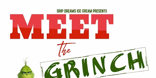 Meet & Greet With The Grinch 